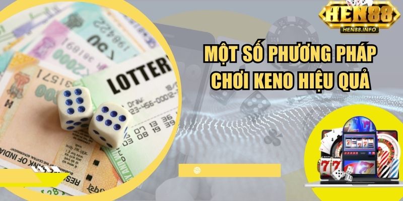 Cơ cấu giải thưởng xổ số Keno Hen88