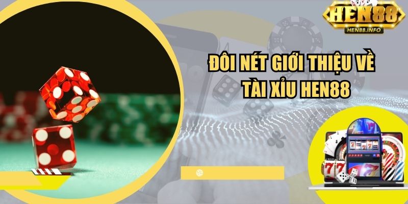 Đôi nét giới thiệu về game tài xỉu