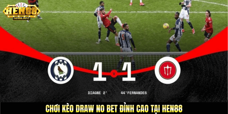 Khám phá kèo draw no bet
