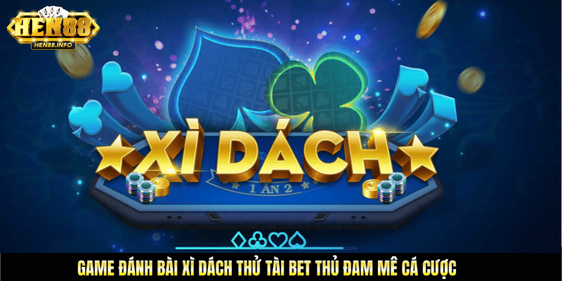 game đánh bài xì dách