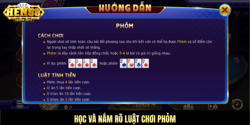 Học và nắm rõ luật chơi phỏm
