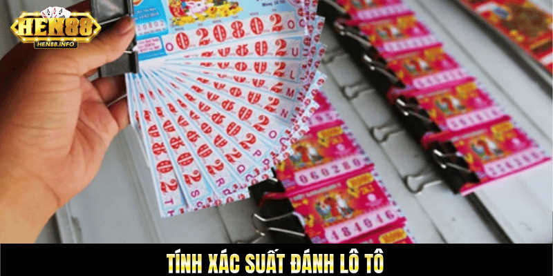 Tính xác suất đánh lô tô