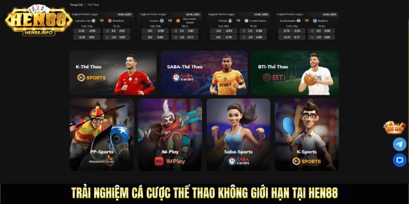 Trải nghiệm cá cược thể thao không giới hạn tại Hen88
